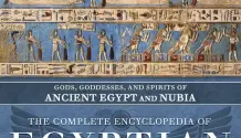 The Complete Encyclopedia of Egyptian Deities- Gods, Goddesses, and Spirits of Ancient Egypt and Nubia 1597280102