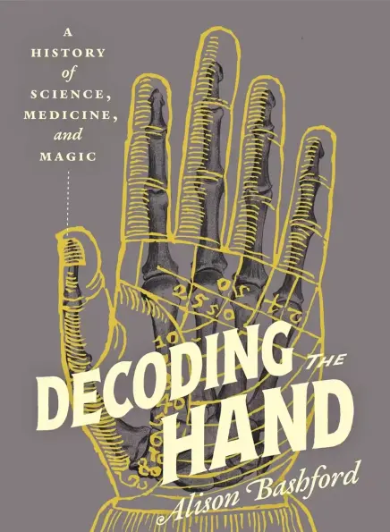 Decoding the Hand- A History of Science, Medicine, and Magic 60923455 