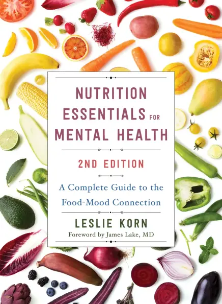 Nutrition Essentials for Mental Health- A Complete Guide to the Food-Mood Connection 1597280092